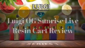 Luigi OG Sunrise Live Resin Cart Review