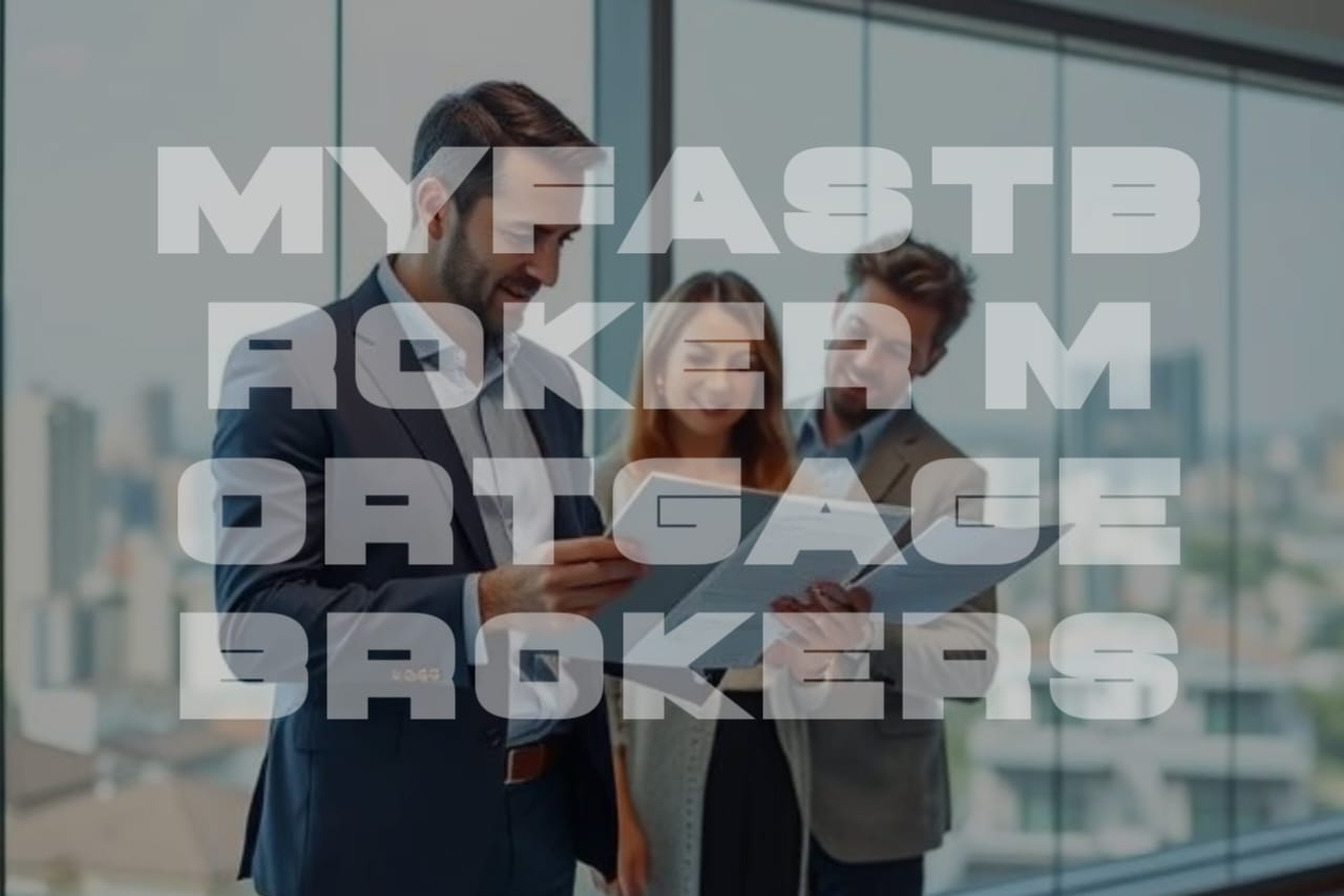 MyFastBroker Mortgage Brokers