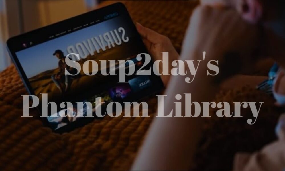 Soup2day's Phantom Library