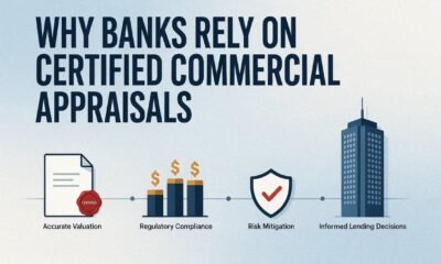 Why Banks Rely on Certified Commercial Appraisals